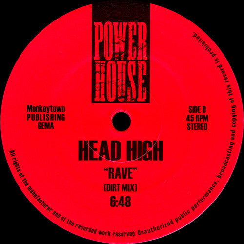 Etiqueta roja del vinilo WK7 / Head High – Do It Yourself (Original Mix) / Rave mostrando el lado D con créditos de Power House y duración 6:48.