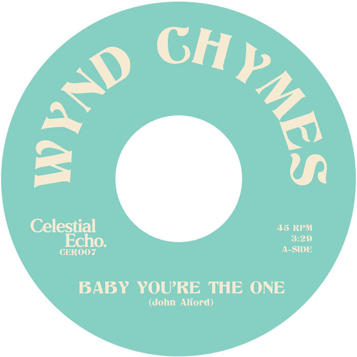 Etiqueta del lado A del vinilo Wynd Chymes – Baby You're The One, lanzado por Celestial Echo. Texto impreso: "Baby You're The One", duración 3:29, autor John Alford.