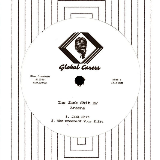 Etiqueta central del lado A del vinilo Arsene – The Jack Shit EP con logo de Global Caress y temas “Jack Shit” y “The Breeze Of Your Shirt”.