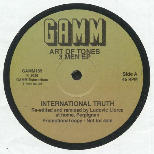 Lado A del vinilo 12" de Art Of Tones – 3 Men EP publicado por el sello G.A.M.M. Texto impreso: “International Truth” reeditado por Ludovic Llorca.
