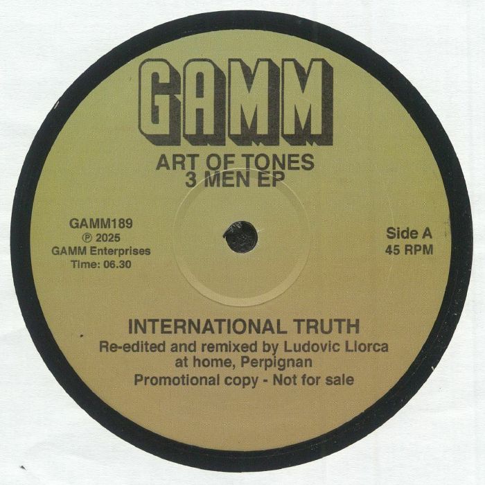 Lado A del vinilo 12" de Art Of Tones – 3 Men EP publicado por el sello G.A.M.M. Texto impreso: “International Truth” reeditado por Ludovic Llorca.