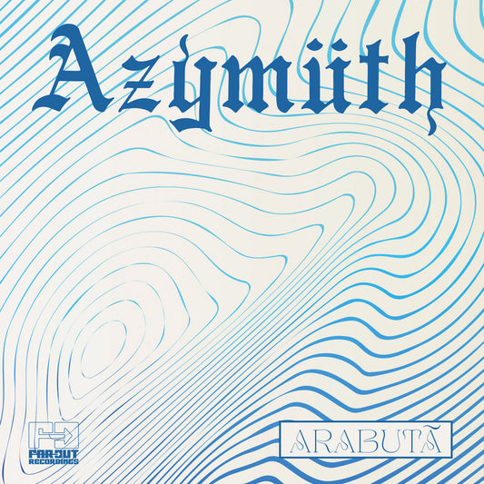 Portada delantera del vinilo "Arabutã" de Azymuth, lanzado por Far Out Recordings en formato 7". Diseño con patrones ondulados y tipografía clásica.