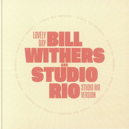 Portada delantera del vinilo Bill Withers And Studio Rio – Lovely Day (Studio Rio Version) lanzado por Mr Bongo en formato 7". Diseño tipográfico llamativo con tonos cálidos y radiales.