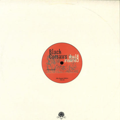 Contraportada del vinilo Black Corsairs – Black Corsairs 12" EP con funda blanca minimal y etiqueta roja lado B FRL Classic Edition FCE-15 mostrando Thak’s Dub y logotipo inferior.