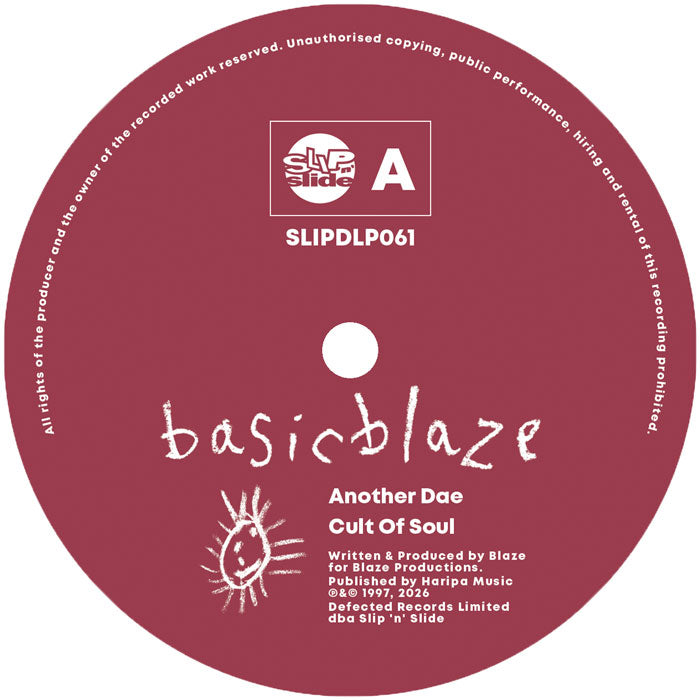 Lado A del vinilo Blaze – Basic Blaze, etiqueta Slip 'N' Slide SLIPDLP061 con Another Dae y Cult Of Soul.