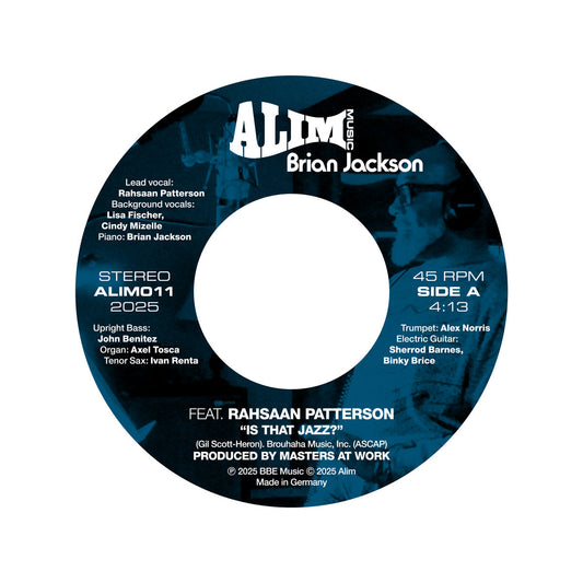 Etiqueta central del vinilo 7" Brian Jackson Feat. Rahsaan Patterson – Is That Jazz? en Alim Music, 45 RPM, 4:13, ALIM011, créditos y producción impresos.