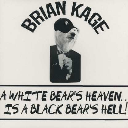Portada del vinilo Brian Kage – A White Bear's Heaven...Is A Black Bear's Hell!: oso con gorra y traje.