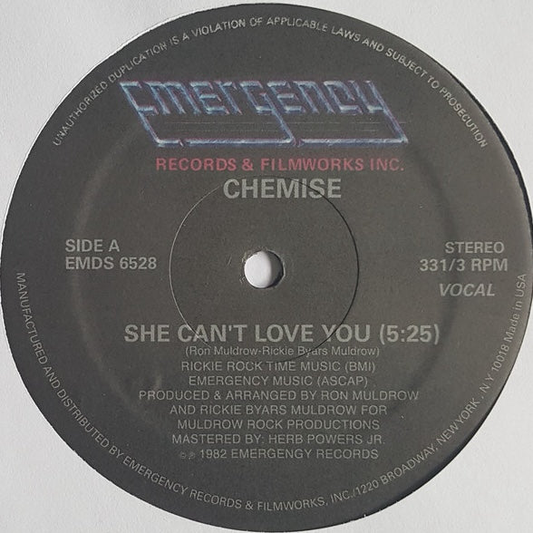 Etiqueta central del vinilo Chemise – She Can't Love You (12", reedición) de Emergency Records, lado A con pista vocal de 5:25, créditos visibles de Ron Muldrow y Rickie Byars, y número de catálogo EMDS 6528.
