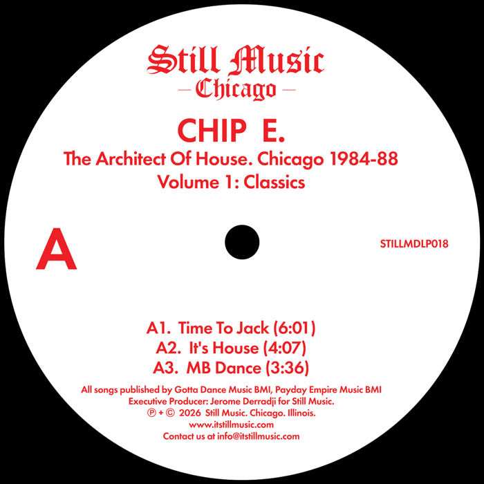 Lado A del vinilo Chip E – The Architect Of House - Chicago 1984-88. Volume 1: Classics, etiqueta blanca y roja.