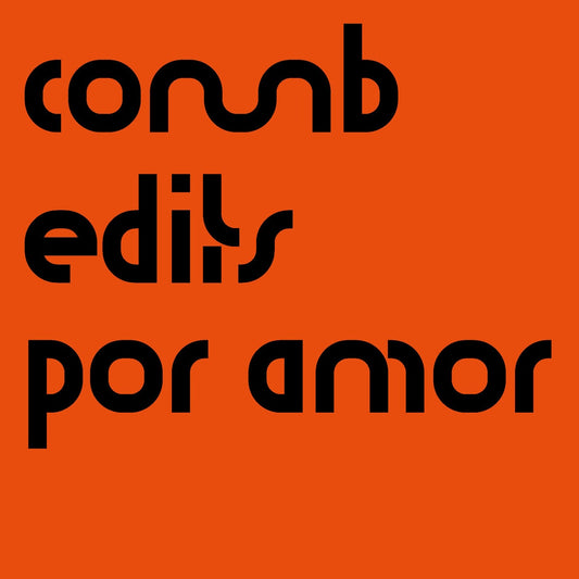 Portada del vinilo Comb Edits – Por Amor en naranja intenso con tipografía negra abstracta del sello I Travel to You.
