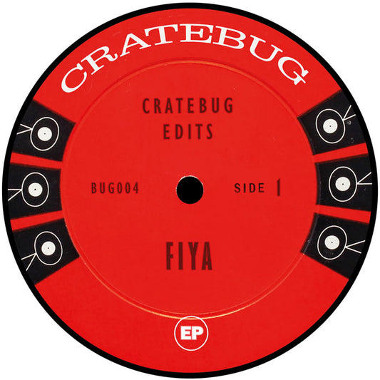Etiqueta central del vinilo Cratebug – Cratebug Edits con la pista "Fiya" en el lado A, editado por Bug Records (CHGO), formato 12" rojo.