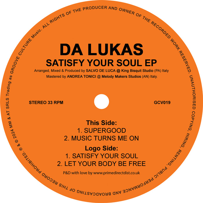 Etiqueta central del vinilo Da Lukas – Satisfy Your Soul EP en el sello Groove Culture Music, edición 12" con catálogo GCV019. Muestra créditos de producción, velocidad 33 RPM y las pistas del lado A “Supergood” y “Music Turns Me On”, junto al lado B “Satisfy Your Soul” y “Let Your Body Be Free”, todo sobre un fondo naranja brillante.