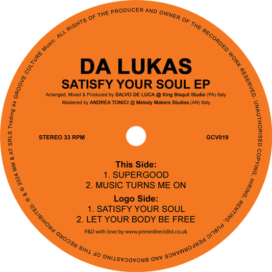 Etiqueta central del vinilo Da Lukas – Satisfy Your Soul EP en el sello Groove Culture Music, edición 12" con catálogo GCV019. Muestra créditos de producción, velocidad 33 RPM y las pistas del lado A “Supergood” y “Music Turns Me On”, junto al lado B “Satisfy Your Soul” y “Let Your Body Be Free”, todo sobre un fondo naranja brillante.