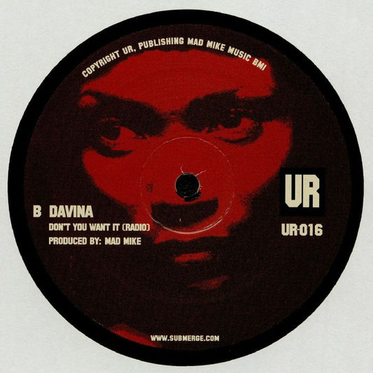 Lado B del vinilo Davina – Don't You Want It; etiqueta roja y negra con versión Radio, Mad Mike y catálogo UR-016.
