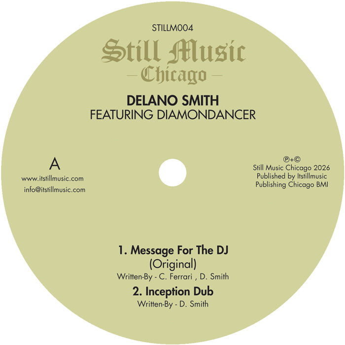 Lado A del vinilo Delano Smith Feat. Diamondancer – A Message For The DJ; etiqueta Still Music con A1, A2 y STILLM004.