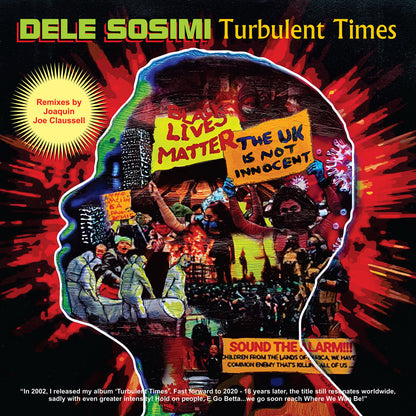 Portada del vinilo Dele Sosimi – Turbulent Times (Remixes By Joaquin Joe Claussell), arte vibrante con silueta y protestas, sello Sacred Rhythm Music, 12" amarillo translúcido.