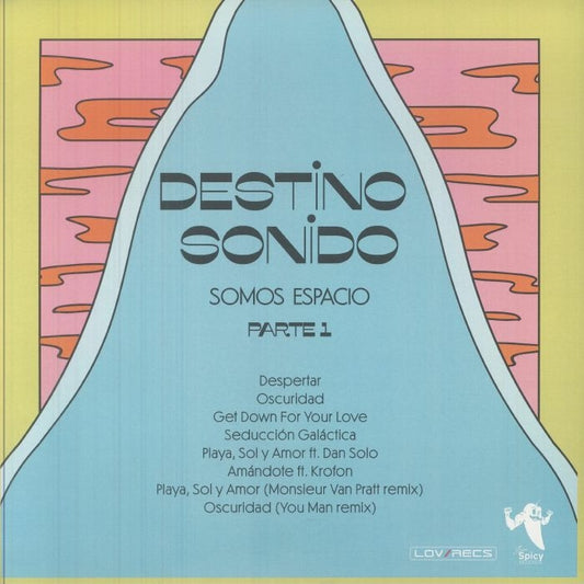Contraportada del vinilo Destino Sonido – Somos Espacio: Parte 1 de Super Spicy Records, LP turquesa edición limitada con listado de temas, créditos y arte minimalista en tonos pastel que mantiene la estética galáctica del álbum.
