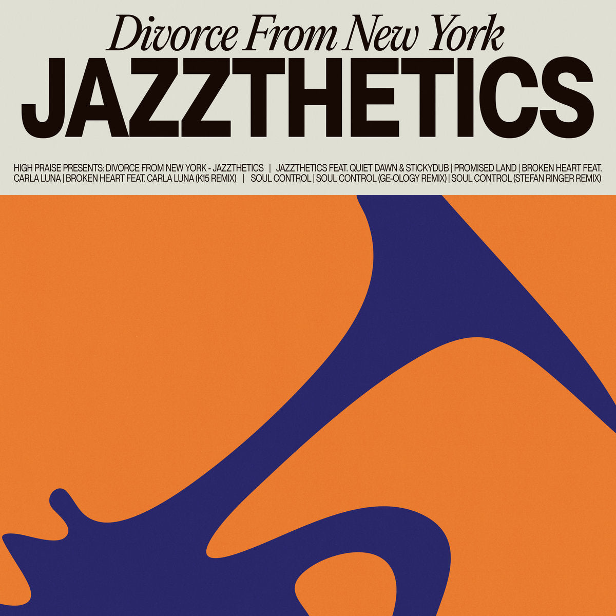 Portada del vinilo 12" EP Divorce From New York – Jazzthetics en High Praise, diseño abstracto naranja y azul con tipografía destacada.