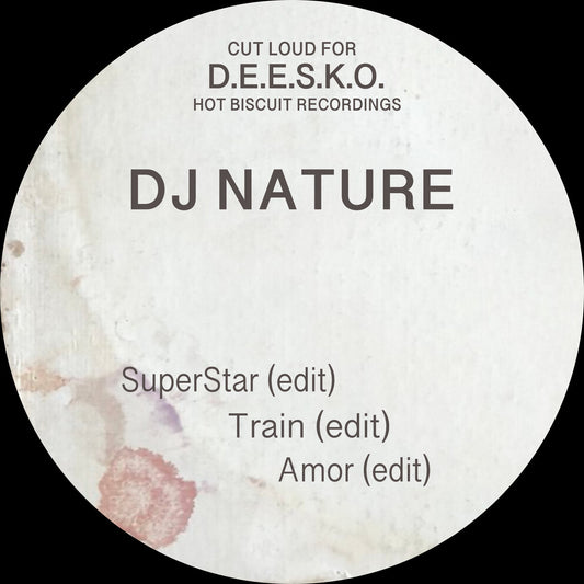 Lado A del vinilo DJ Nature – SuperStar / Train / Amor 12" en Hot Biscuit Recordings, etiqueta blanca con SuperStar, Train y Amor en versión edit y crédito Cut Loud for D.E.E.S.K.O.