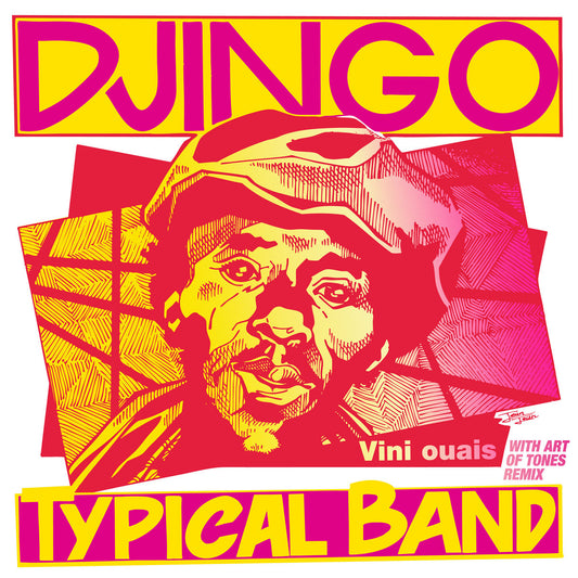 Portada del vinilo Djingo Typical Band – Vini Ouais en 12" por Heavenly Sweetness, diseño vibrante en rosa y amarillo con retrato ilustrado en primer plano.