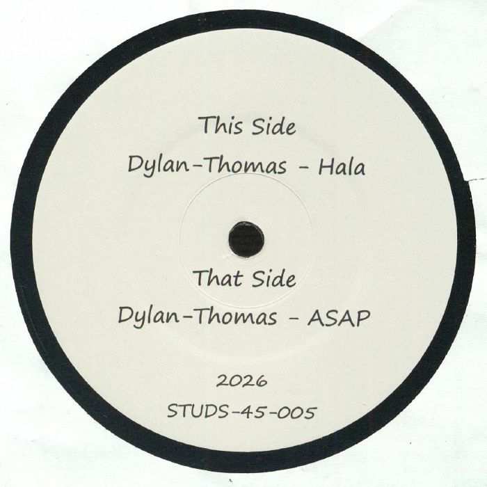 Vinilo Dylan-Thomas – Hala / ASAP, lado A con etiqueta blanca manuscrita y catálogo STUDS-45-005.