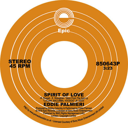 Etiqueta central lado A del vinilo Eddie Palmieri – Spirit Of Love en formato 7", 45 RPM reedición de Epic, con diseño naranja, título “Spirit Of Love”, créditos completos, duración 3:23 y número de catálogo 850643P.