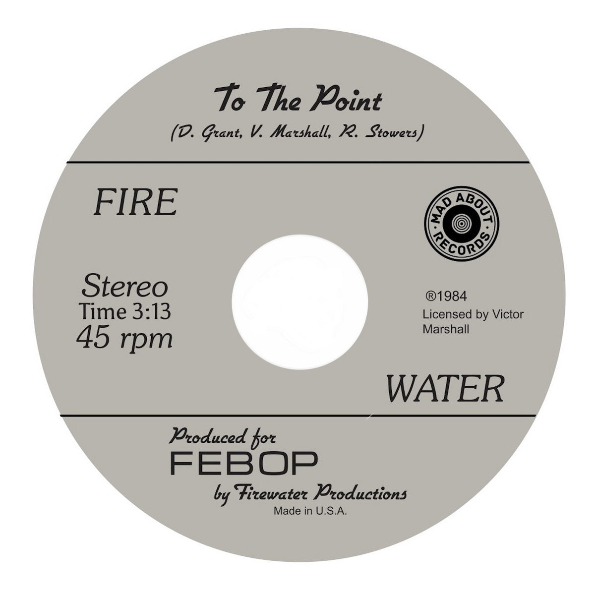 Etiqueta central del vinilo Fire Water – Twilight / To The Point, etiqueta central gris de Mad About Records con “To The Point”, duración 3:13 y 45 rpm en reedición 7".
