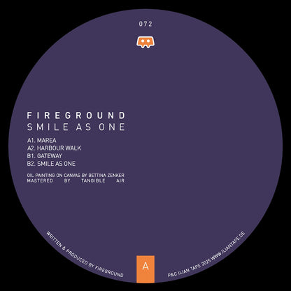 Etiqueta central lado A en vinilo Fireground – Smile As One de Ilian Tape, con catálogo 072, listado de pistas y créditos nítidos en diseño minimalista morado.
