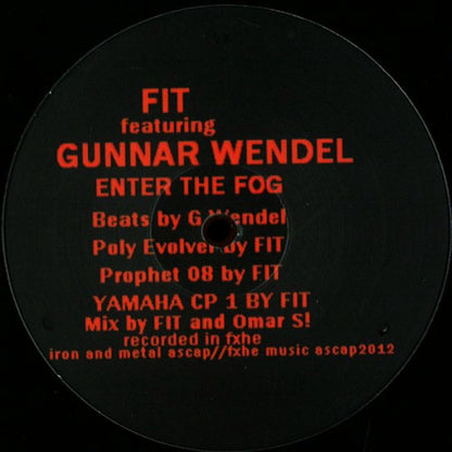 Lado A del vinilo FIT Feat. Gunnar Wendel – Enter The Fog, etiqueta negra con créditos de Gunnar Wendel y FIT, FXHE Records.