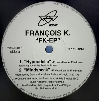 Etiqueta del lado A del vinilo con los temas “Hypnodelic” y “Mindspeak”. Créditos a François K. y Alan Friedman.