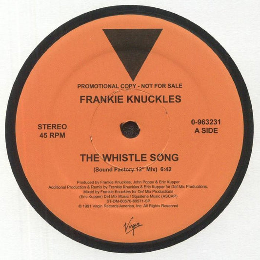 Lado A del vinilo Frankie Knuckles – The Whistle Song, etiqueta naranja Virgin promo, 45 RPM, Sound Factory 12” Mix 6:42 y créditos visibles.