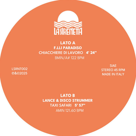 Lado A del vinilo 12" F.lli Paradiso / Lance & Disco Strummer – Chiacchiere di Lavoro / Taxi Safari en La Sirenetta con Chiacchiere di Lavoro 4:24 y Taxi Safari 5:57, BPM y catálogo LSRNT002.