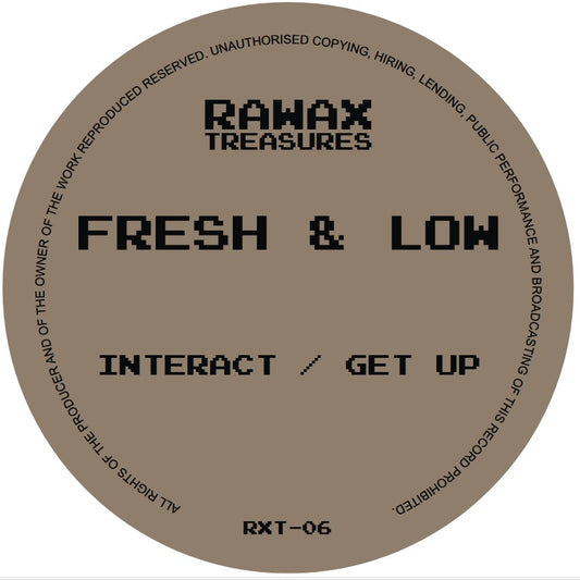Portada delantera del vinilo Fresh & Low – Interact / Get Up, editado por Rawax en 12", reedición. Texto impreso: Rawax Treasures, Interact / Get Up, RXT-06.