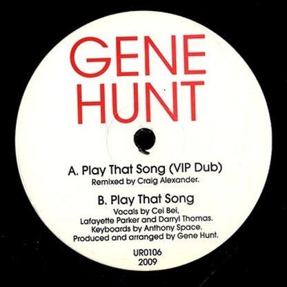 Vinilo Gene Hunt – Play That Song (Remix EP), lado A con títulos, créditos de Craig Alexander y catálogo UR0106.