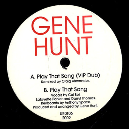 Vinilo Gene Hunt – Play That Song (Remix EP), lado A con títulos, créditos de Craig Alexander y catálogo UR0106.