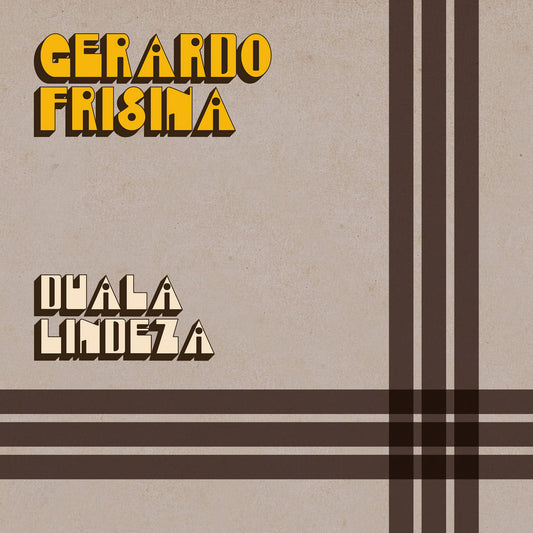 Portada del vinilo Gerardo Frisina – Duala / Lindeza, con tipografía geométrica y diseño retro en tonos crema y café.