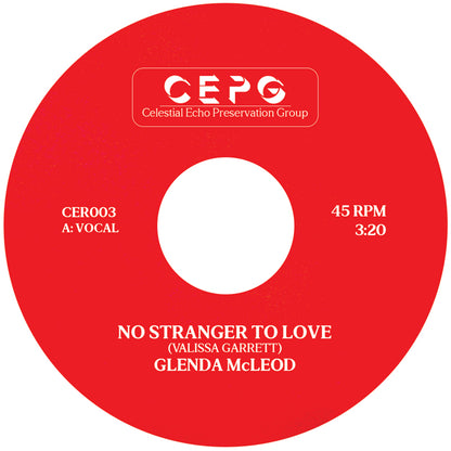 Lado A del vinilo Glenda McLeod – No Stranger To Love, etiqueta roja Celestial Echo, catálogo CER003, vocal, 45 RPM y 3:20.