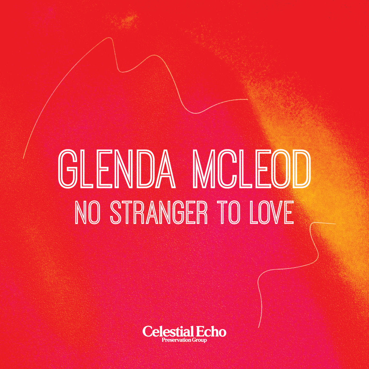 Portada del vinilo 7" reedición Glenda McLeod – No Stranger To Love en Celestial Echo, diseño rojo y naranja con tipografía blanca.