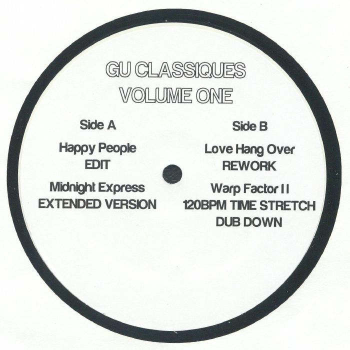 Lado A del vinilo GU – Classiques Volume One, etiqueta White Label 12" con tracklist visible de ambas caras: Happy People, Midnight Express, Love Hang Over y Warp Factor II.