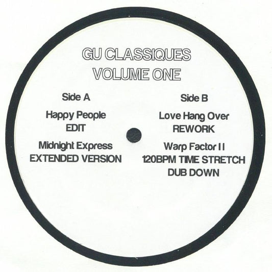 Lado A del vinilo GU – Classiques Volume One, etiqueta White Label 12" con tracklist visible de ambas caras: Happy People, Midnight Express, Love Hang Over y Warp Factor II.