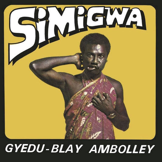 Portada delantera del vinilo de Gyedu-Blay Ambolley – Simigwa editado por Strut. Imagen vibrante con diseño retro y estética afro.