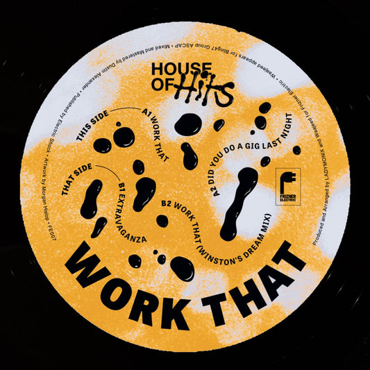 Portada delantera del vinilo House of Hits – Work That, lanzado por Frizner Electric en formato 12". Diseño en amarillo con detalles abstractos y el tracklist impreso.
