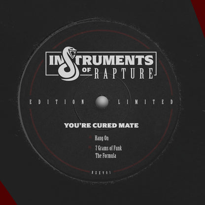 Etiqueta central del lado A del vinilo Instruments Of Rapture – You're Cured Mate, edición limitada 12" con tres pistas: Hang On, 7 Grams of Funk y The Formula.
