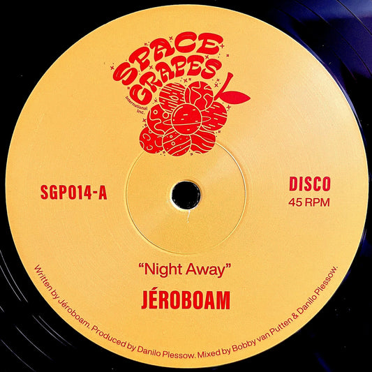 Lado A del vinilo 12" Jéroboam – Night Away / Dive Into Darkness en Space Grapes, etiqueta amarilla disco 45 RPM, catálogo SGP014-A, créditos y título Night Away visibles.