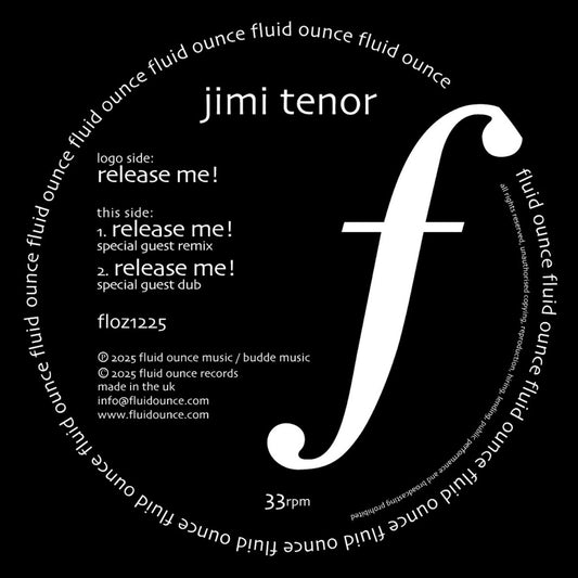 Etiqueta central lado B del vinilo Jimi Tenor – Release Me! en 12" por Fluid Ounce, con créditos, catálogo floz1225 y pistas remix y dub.
