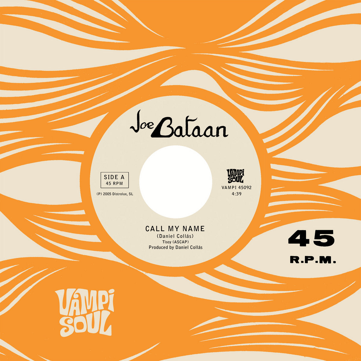 Portada del vinilo Joe Bataan – Call My Name en 7" salpicado de Vampi Soul con diseño psicodélico naranja y logo 45 RPM.