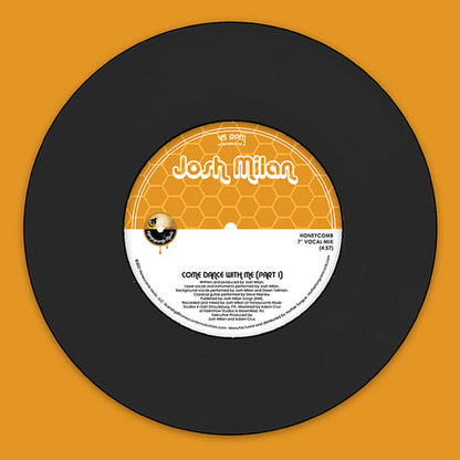 Contraportada Josh Milan – Come Dance With Me (Parts 1 & 2) 7" 45 RPM de Honeycomb Music, mostrando el disco negro con su etiqueta central color miel sobre fondo naranja cálido.