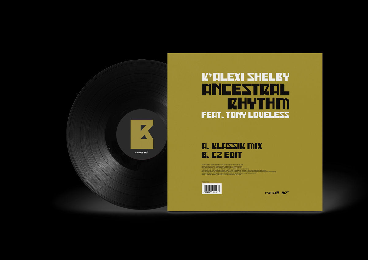 Contraportada del vinilo 12" K'Alexi Shelby Feat. Tony Loveless – Ancestral Rhythm en Planet E, fondo dorado con tracklist A. Klassik Mix y B. CZ Edit, más créditos y código de barras.