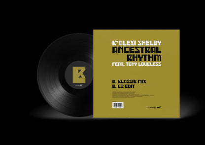 Contraportada del vinilo 12" K'Alexi Shelby Feat. Tony Loveless – Ancestral Rhythm en Planet E, fondo dorado con tracklist A. Klassik Mix y B. CZ Edit, más créditos y código de barras.