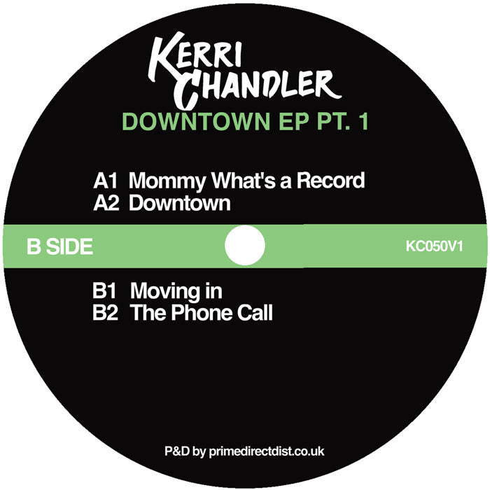 Lado B del vinilo Kerri Chandler – Downtown EP Pt. 2 con etiqueta negra, listado de pistas, código KC050V1 y créditos de distribución visibles.